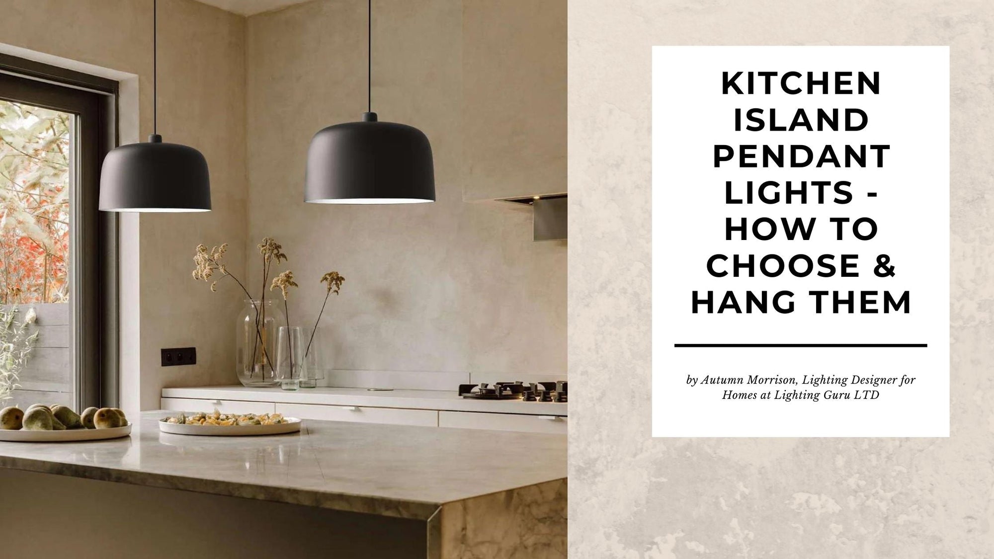 Kitchen Lighting - How To Choose & Hang Pendants Over Islands
